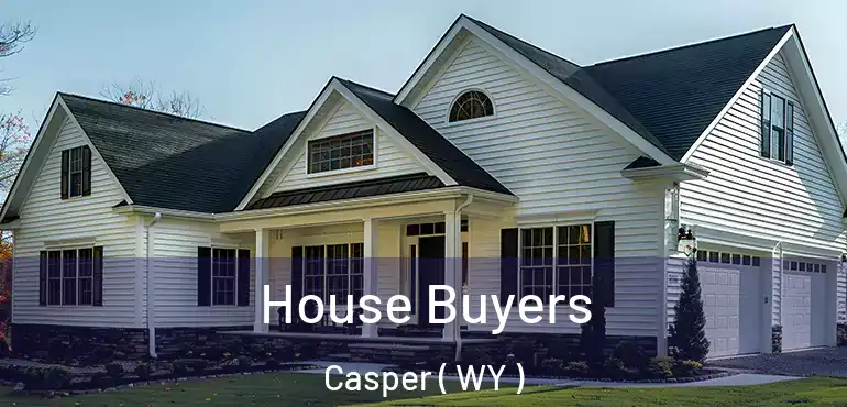  House Buyers Casper ( WY )
