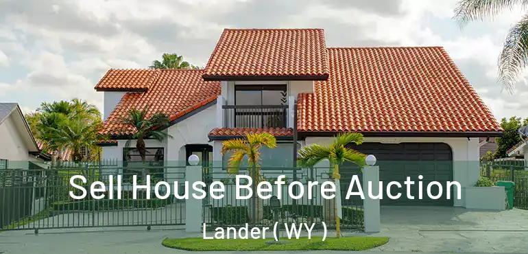  Sell House Before Auction Lander ( WY )