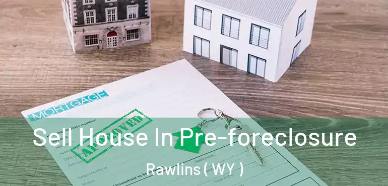  Sell House In Pre-foreclosure Rawlins ( WY )