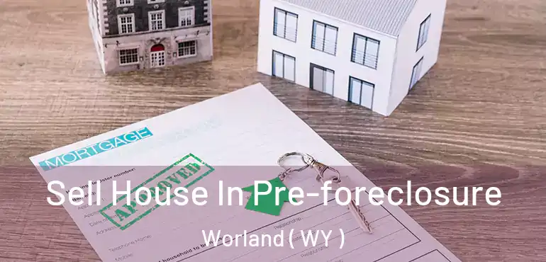  Sell House In Pre-foreclosure Worland ( WY )