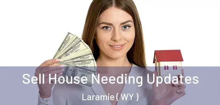  Sell House Needing Updates Laramie ( WY )
