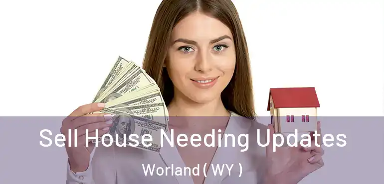  Sell House Needing Updates Worland ( WY )