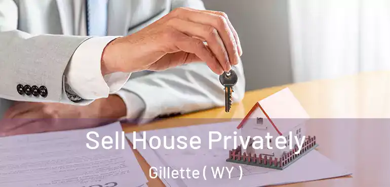  Sell House Privately Gillette ( WY )