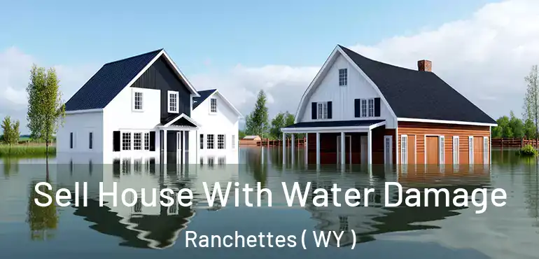  Sell House With Water Damage Ranchettes ( WY )