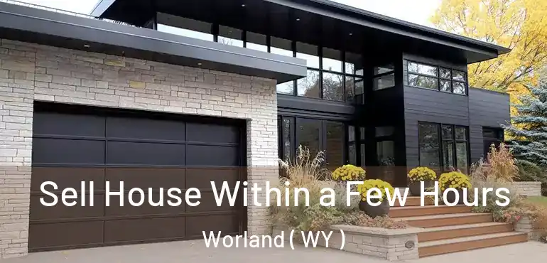 Sell House Within a Few Hours Worland ( WY )