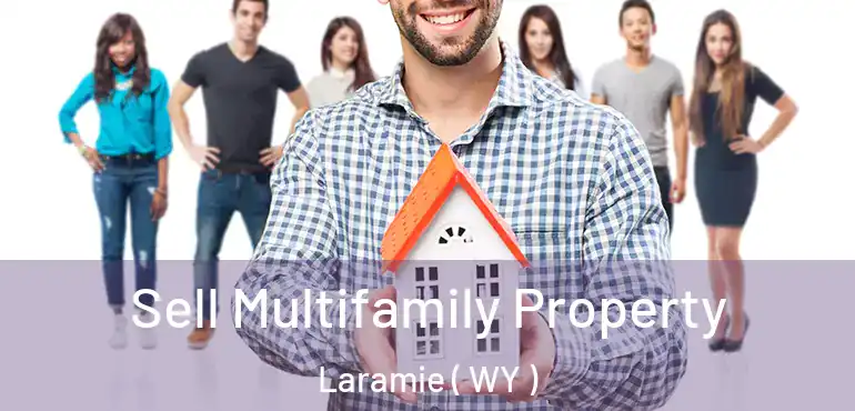  Sell Multifamily Property Laramie ( WY )