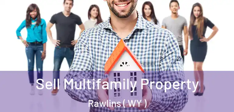  Sell Multifamily Property Rawlins ( WY )