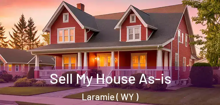  Sell My House As-is Laramie ( WY )