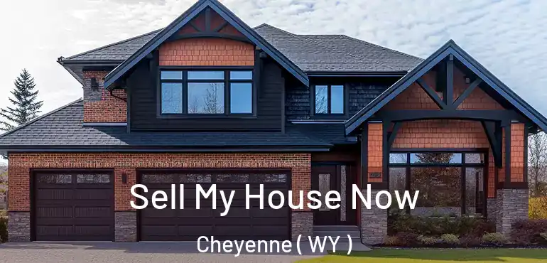 Sell My House Now Cheyenne ( WY )