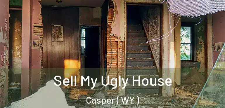  Sell My Ugly House Casper ( WY )