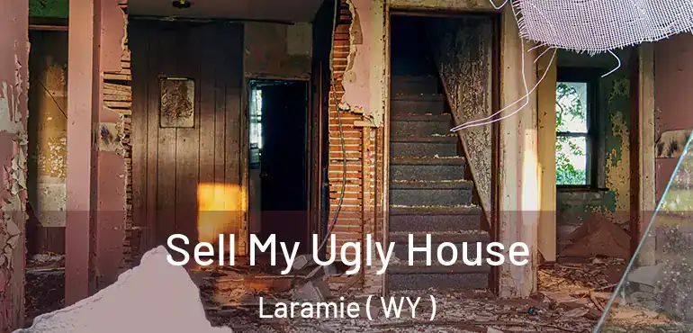  Sell My Ugly House Laramie ( WY )