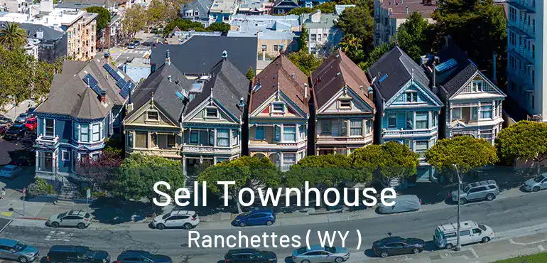  Sell Townhouse Ranchettes ( WY )