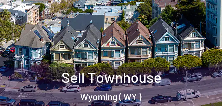  Sell Townhouse Wyoming ( WY )
