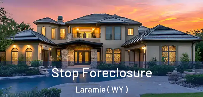 Stop Foreclosure Laramie ( WY )