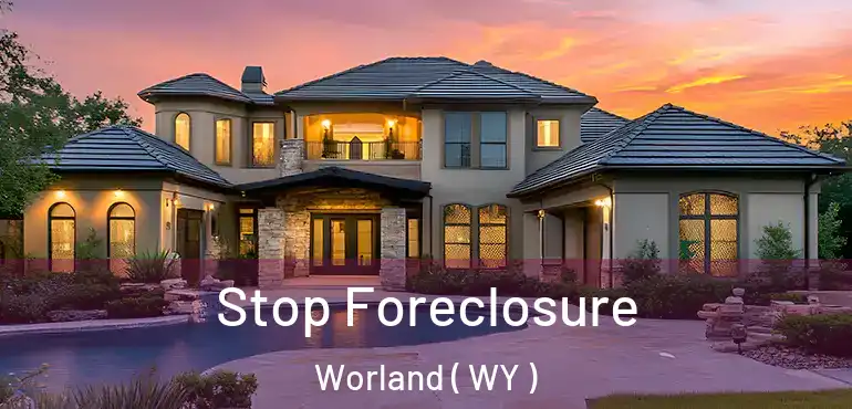 Stop Foreclosure Worland ( WY )